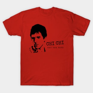 Scarface Chi Chi Get the Yayo T-Shirt